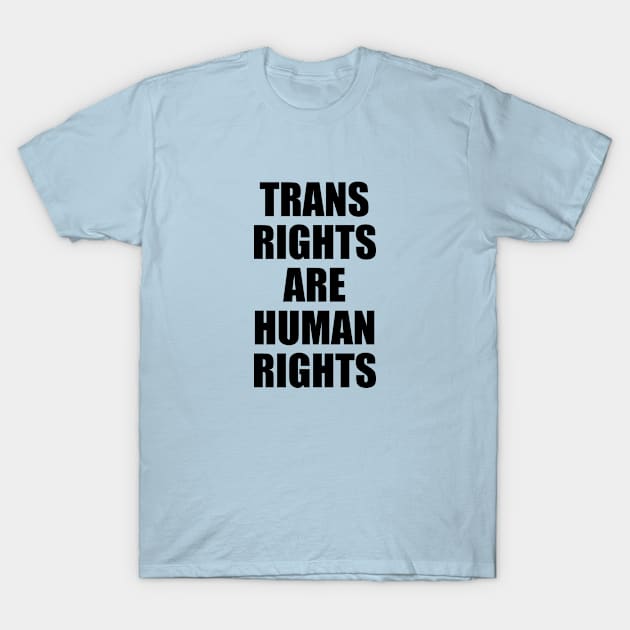 Trans Rights Are Human Rights T-Shirt by InspireMe